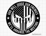 God Will Judge Our Enemies We'll Arrange the Meeting Svg