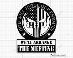 God Will Judge Our Enemies We'll Arrange the Meeting Svg