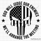God Will Judge Our Enemies We'll Arrange the Meeting Svg