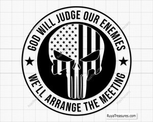 God Will Judge Our Enemies We'll Arrange the Meeting Svg