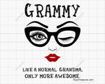 Grammy Like A Normal Grandma Svg 