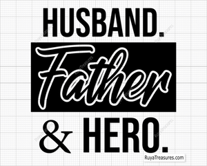 Husband Father Hero Svg