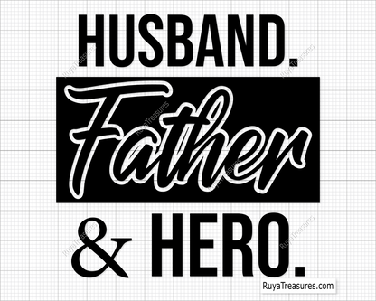 Husband Father Hero Svg