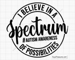 I Believe in a Spectrum of Possibilities Svg
