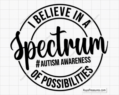 I Believe in a Spectrum of Possibilities Svg