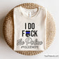 I Do Fuck The Police Svg with a thin blue line theme, perfect for shirts, decals, and gifts for law enforcement spouses.