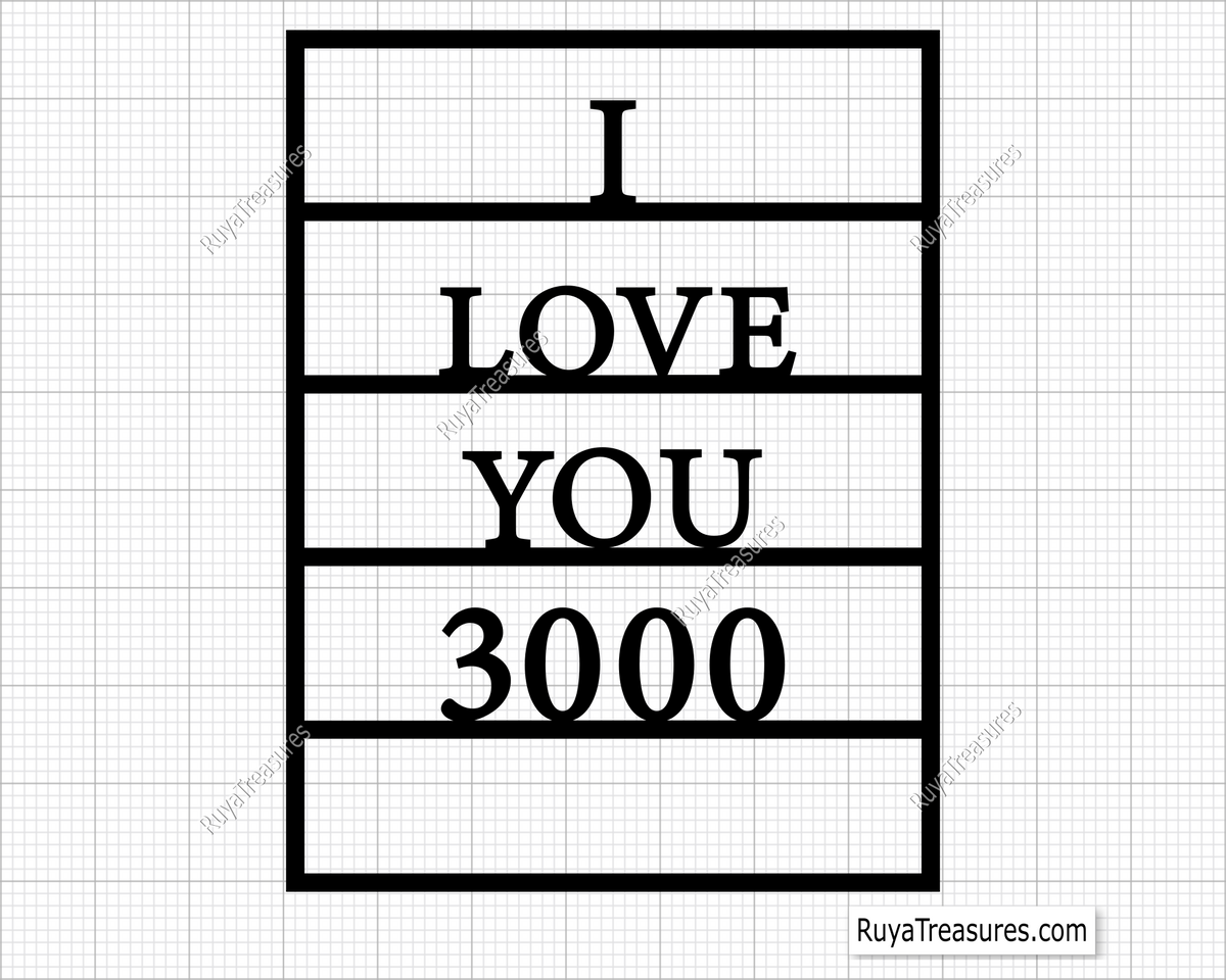 A Free design of the text 'I LOVE YOU 3000' displayed on a grid background, typically used for crafting and laser cutting projects.