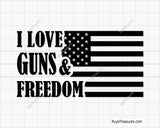 I Love Guns and  Freedom Svg