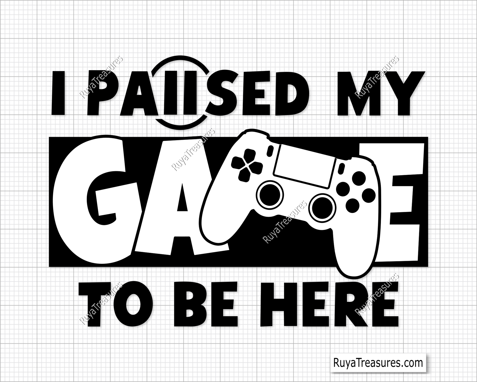 I Paused My Game To Be Here svg