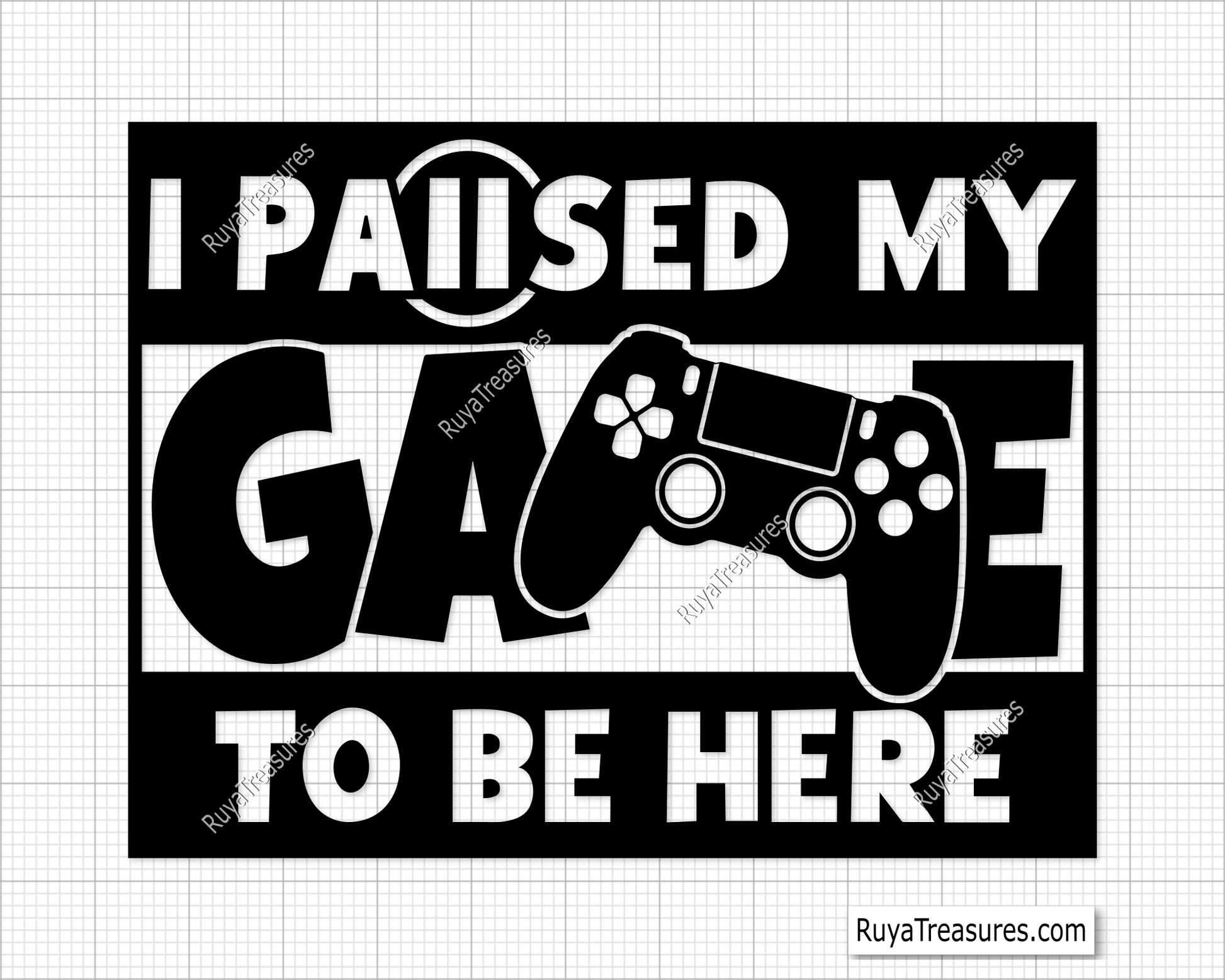 I Paused My Game To Be Here svg