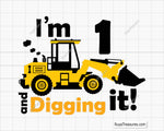 I'm 1 And Digging It Svg