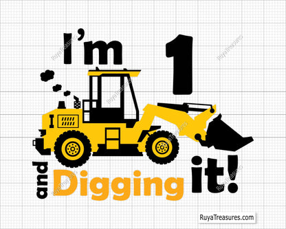 I'm 1 And Digging It Svg