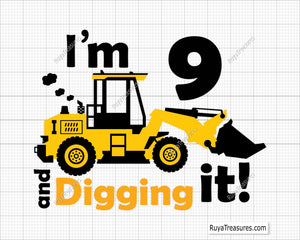 I'm 9 And Digging It Svg