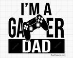 I'm a Gamer Dad svg