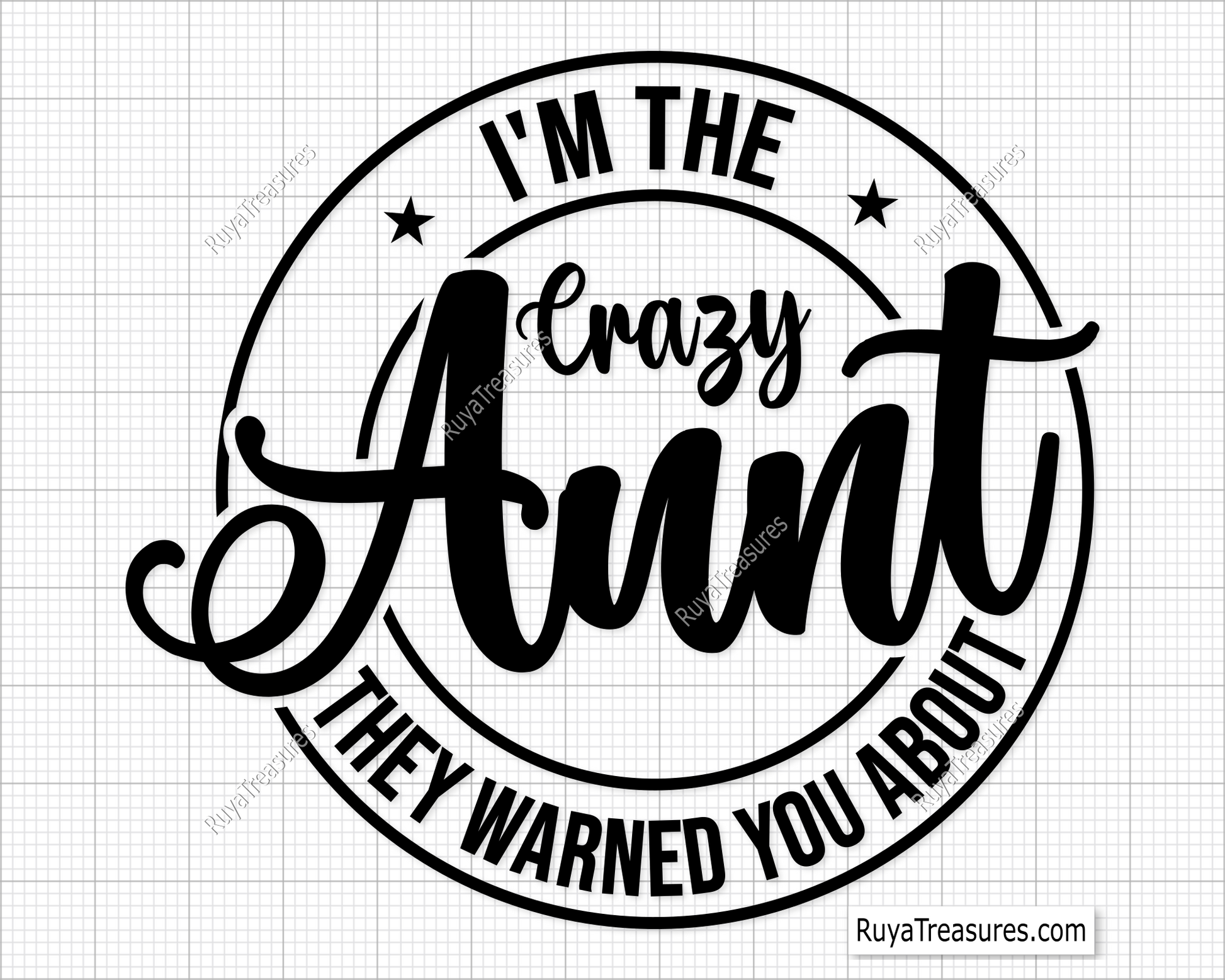 I am The Crazy Aunt They Warned You About svg
