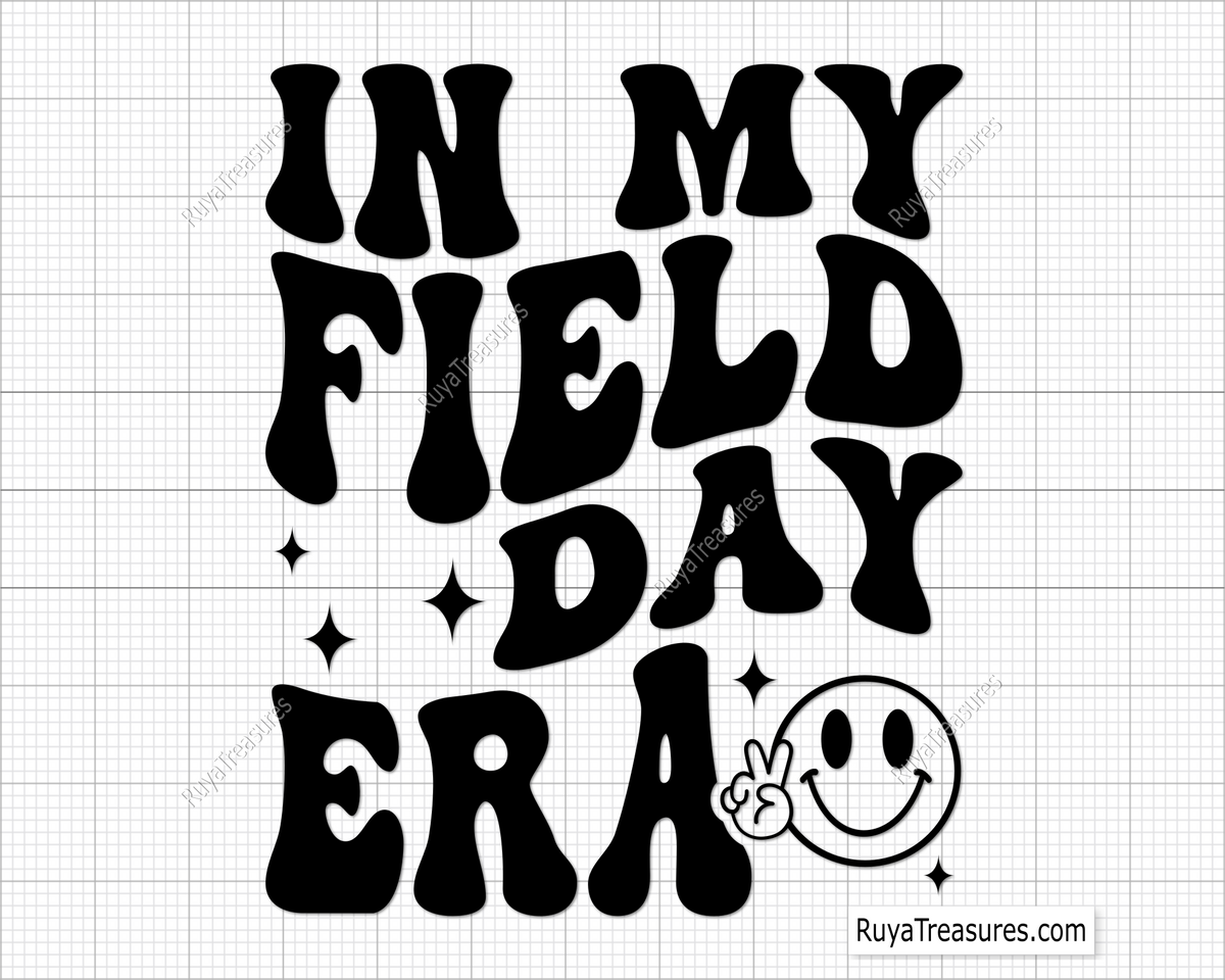 A black and white graphic design saying 'IN MY FIELD DAY ERA' with a smiley face, intended for use as a digital download for crafting and creative projects.