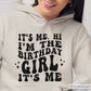 It's Me, Hi I'm The Birthday Girl Svg, Birthday Party svg