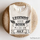  Legends Are Born in July Svg