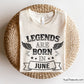 Legends Are Born in June Svg
