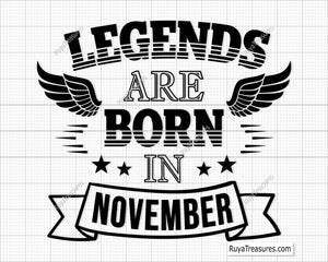 Legends Are Born in November Svg