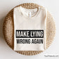 Make Lying Wrong Again Black Svg