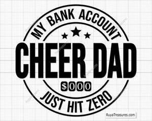 My Bank Account Just Hit Zero Cheer Dad Svg