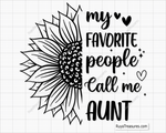 My Favorite People Call Me Aunt Svg