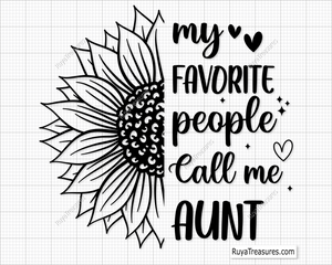 My Favorite People Call Me Aunt Svg