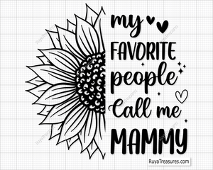 My Favorite People Call Me Mammy Svg