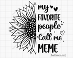 My Favorite People Call Me Meme Svg