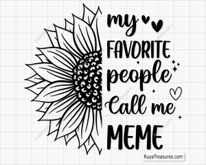My Favorite People Call Me Meme Svg