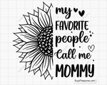 My Favorite People Call Me Mommy Svg