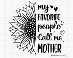 My Favorite People Call Me Mother Svg