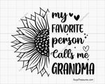 My Favorite Person Calls Me Grandma Svg