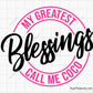 My Greatest Blessings Call Me Coco Svg 