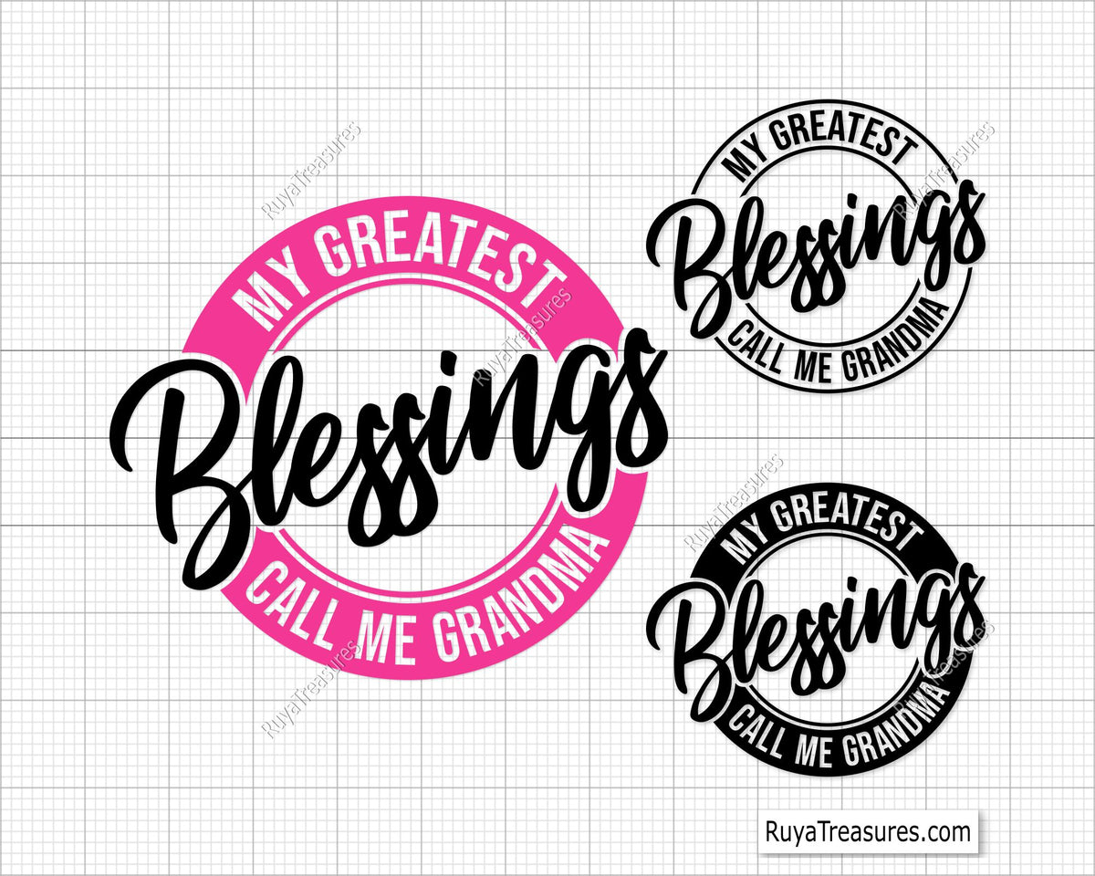 My Greatest Blessings Call Me Grandma Svg