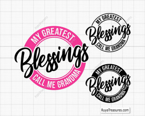 My Greatest Blessings Call Me Grandma Svg