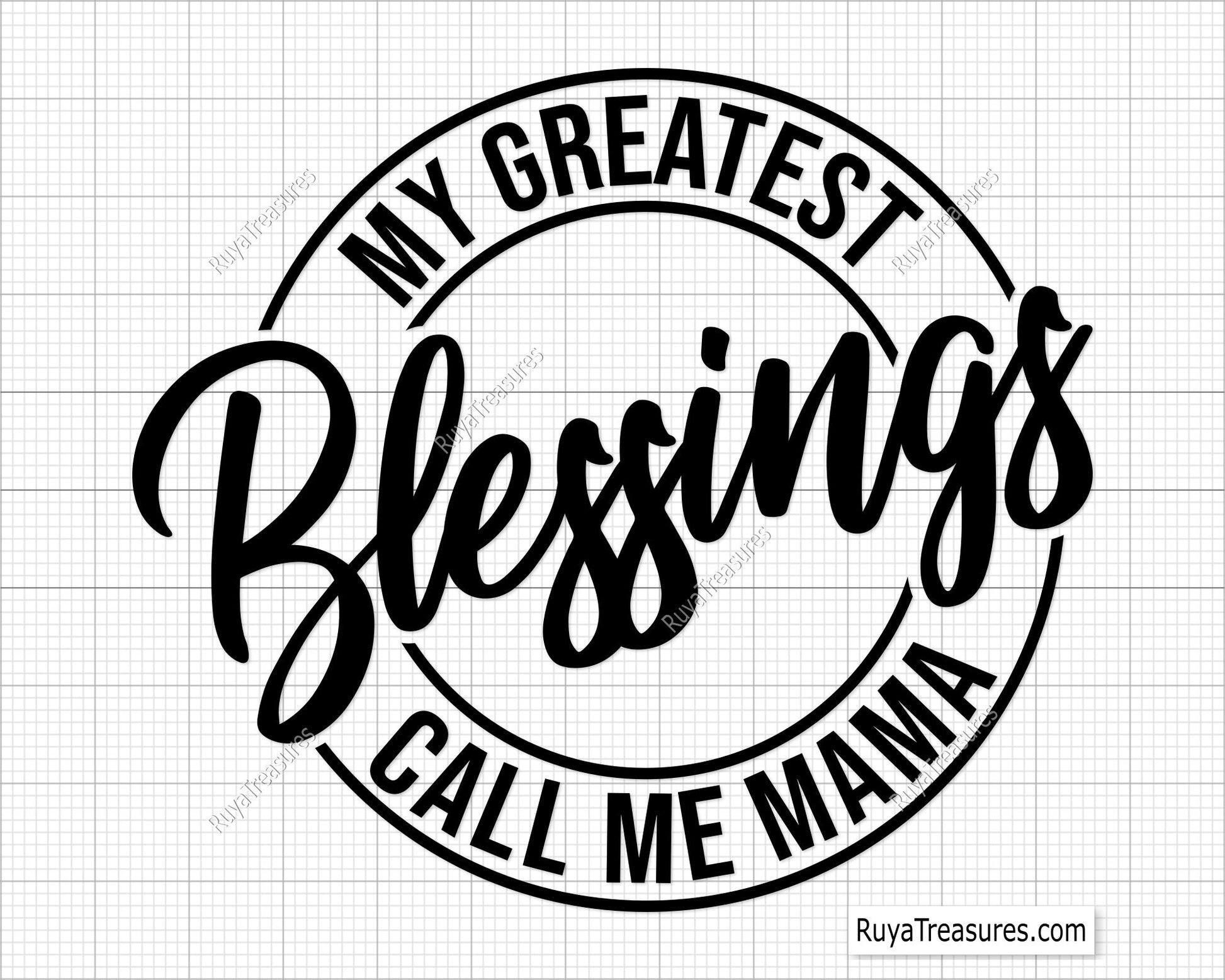 My Greatest Blessings Call Me Mama Svg 