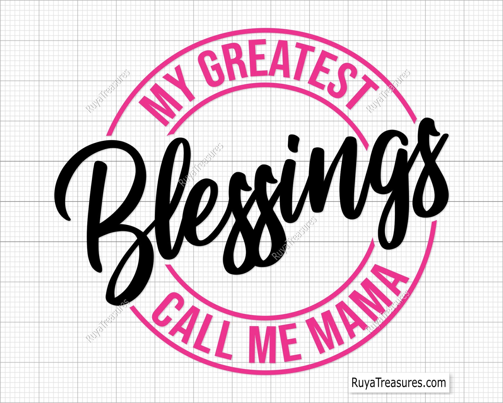 My Greatest Blessings Call Me Mama Svg 