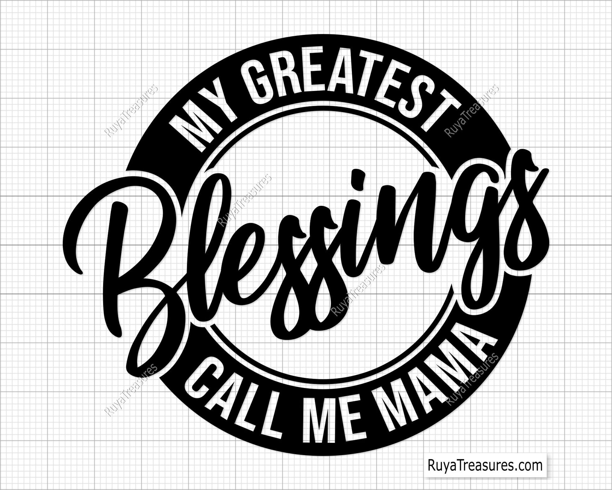 My Greatest Blessings Call Me Mama Svg 