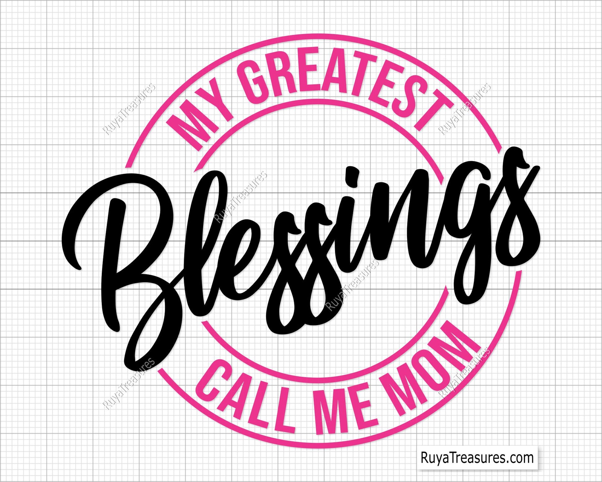 My Greatest Blessings Call Me Mom Svg