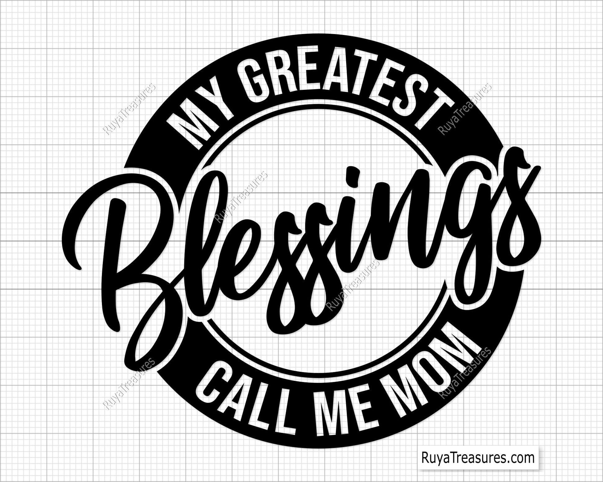 My Greatest Blessings Call Me Mom Svg