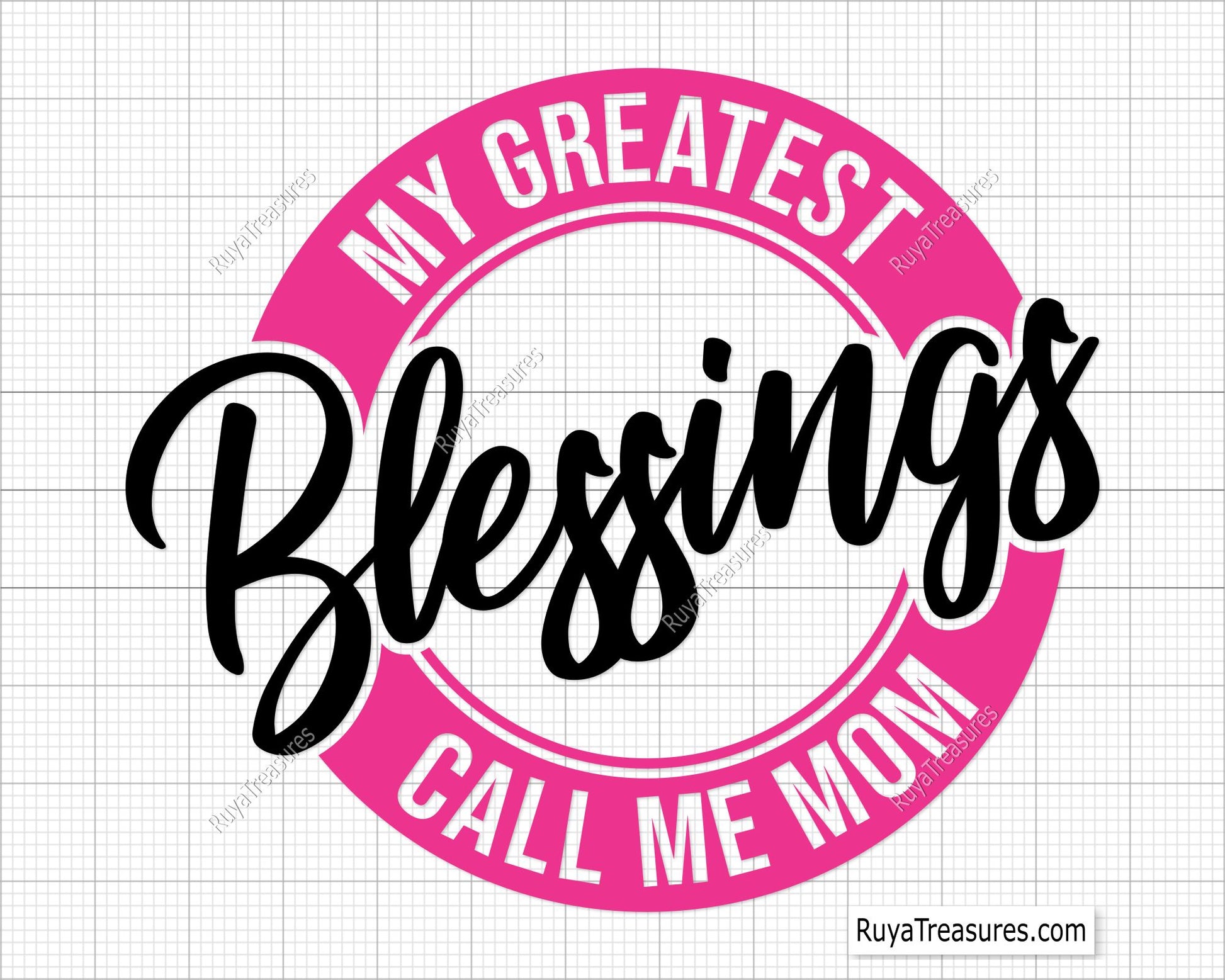 My Greatest Blessings Call Me Mom Svg