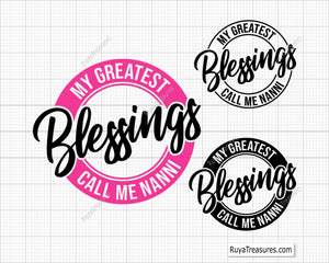 My Greatest Blessings Call Me Nanni Svg 