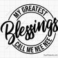 My Greatest Blessings Call Me Nee Nee Svg