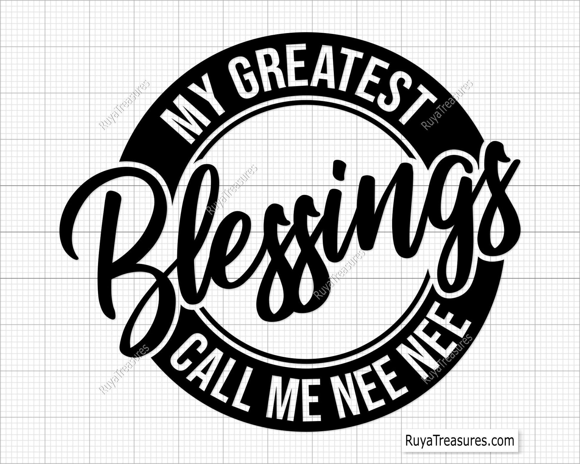 My Greatest Blessings Call Me Nee Nee Svg
