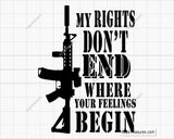 My Rights Don't End Where Your Feelings Begin svg