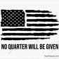 No Quarterwill Be Given svg