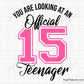 You Are Looking at An Official Teenager Svg 