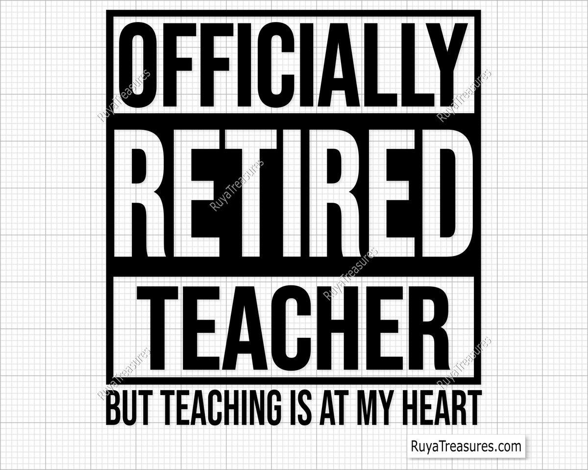 Officially Retired Teacher SVG design for DIY retirement gifts and teacher farewell crafts